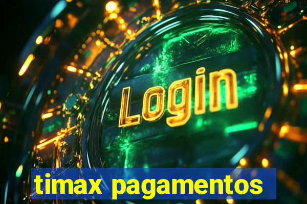 timax pagamentos